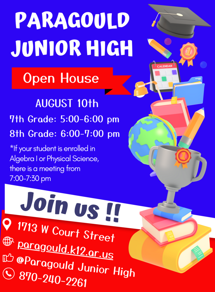 Paragould Junior High Open House August 10th. 