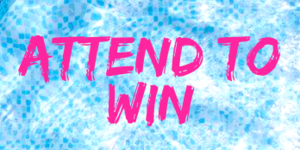 Attend To Win